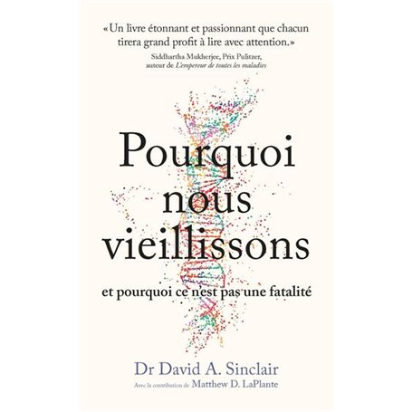 Pourquoi nous vieillissons et pourquoi ce n'est pas une fatalité
