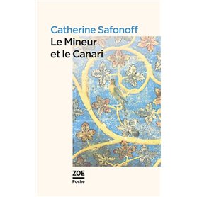 Le Mineur et le Canari