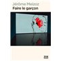 Faire le garcon