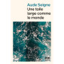 Une toile large comme le monde