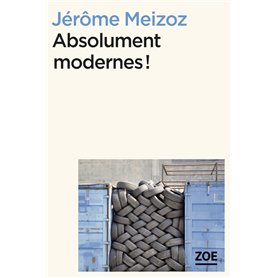 Absolument modernes !