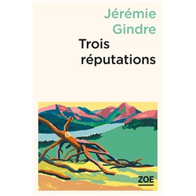 Trois réputations