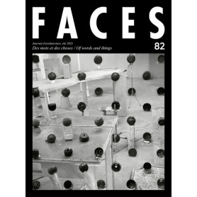 FACES - N° 82 Des mots et des choses / Of words and things