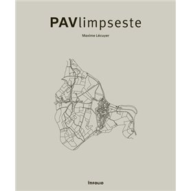 PAVlimpseste - De la trace historique au tracé urbain