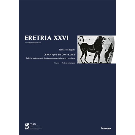 Eretria XXVI - Céramique en contextes - 2 volumes - Érétrie au tournant des époques archaïque et classique