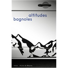 Bagnoles altitudes
