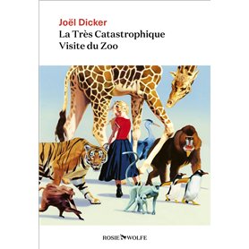 La Très Catastrophique Visite du Zoo