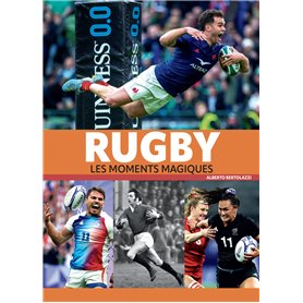 Rugby - Les moments magiques