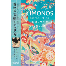 Les kimonos - Introduction à leurs tissus et motifs