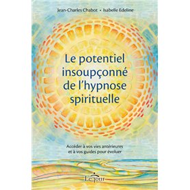 Le potentiel insoupçonné de l'hypnose spirituelle