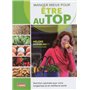 Manger mieux pour être au top