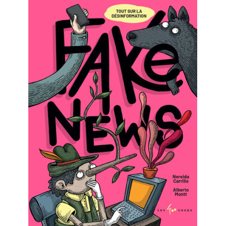 Fake News - Tout sur la désinformation