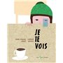 Je te vois