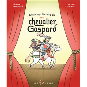 L'étrange histoire du chevalier Gaspard