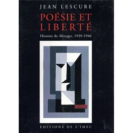 Poesie et liberte. Histoire de messages 1939-46
