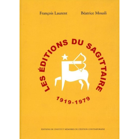 Les Editions du Sagittaire 1919-1967