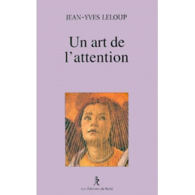 Un art de l'attention