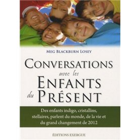 Conversation avec les Enfants du Présent