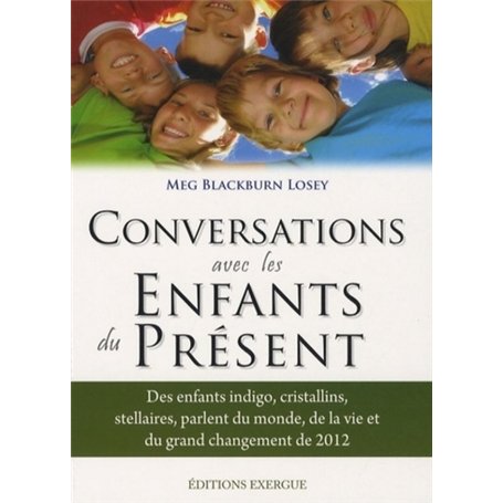 Conversation avec les Enfants du Présent