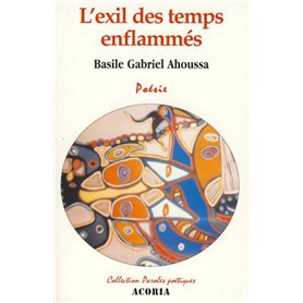 l'exil des temps enflammés