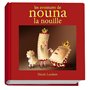 Les aventures Nouna la nouille (INTEGRALE + INEDITS)