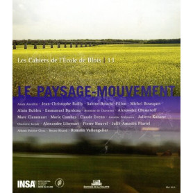 Les Cahiers de l'école de Blois - tome 13 Paysage-Mouvement