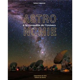 ASTRONOMIE A LA CONQUETE DE L'UNIVERS