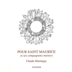 Pour saint Maurice et ses compagnons martyrs