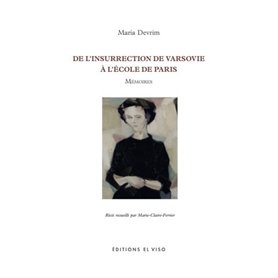 De l'insurrection de Varsovie à l'école de Paris - Mémoires