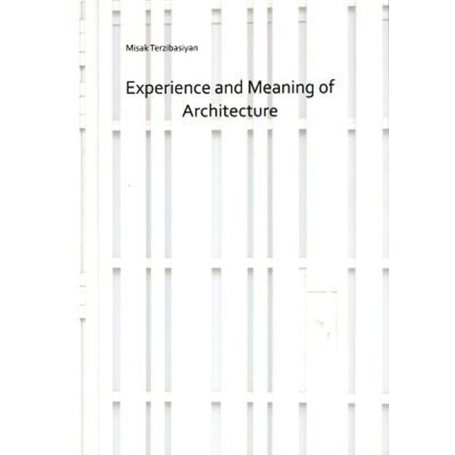 Experience and Meaning of Architecture