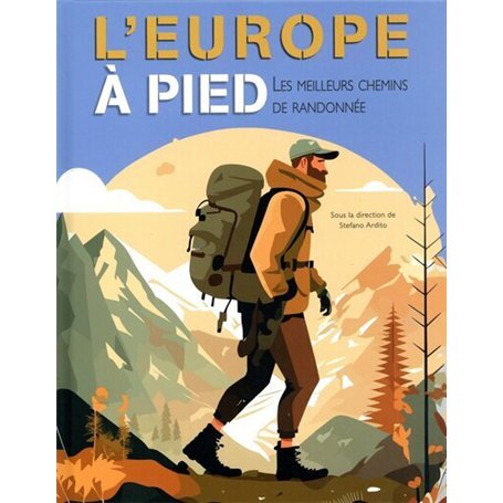 L'Europe à pied - Les meilleurs chemins de randonnée