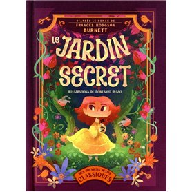 Le Jardin secret - D'après le roman de Frances Hodgson Burnett
