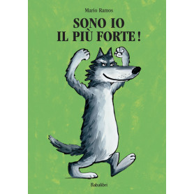 Sono io il più forte!
