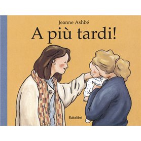 A più tardi!