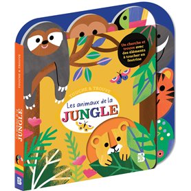 Touche & Trouve: Animaux de la jungle