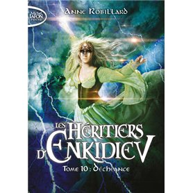 Les Héritiers d'Enkidiev - tome 10 Déchéance