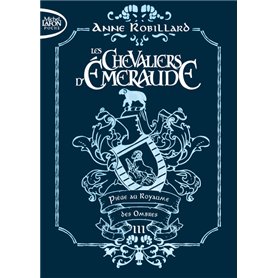 Les chevaliers d'émeraude - Tome 3 Piège des ombres - édition collector
