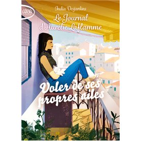 Le journal d'Aurélie Laflamme - Nouvelle édition - Tome 9 Voler de ses propres ailes