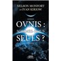 Ovnis : sommes-nous seuls ?