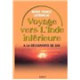 Voyage vers l'Inde intérieure