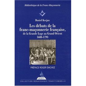 Les débuts de la franc-maçonnerie française