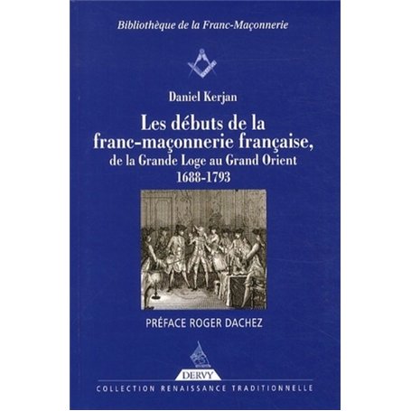 Les débuts de la franc-maçonnerie française