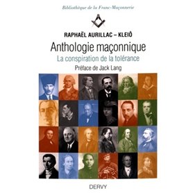 Anthologie maçonnique - La conspiration de la tolérance