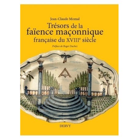 Trésors de la faïence maçonnique française du XVIIIe siècle