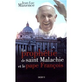La prophétie de saint Malachie et le pape François