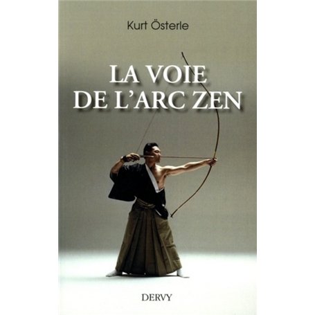 La voie de l'arc zen