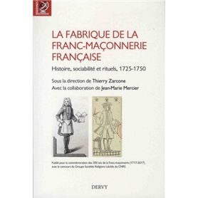 La fabrique de la franc-maçonnerie française