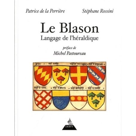 Le blason - Langage de l'héraldique