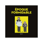 Époque formidable
