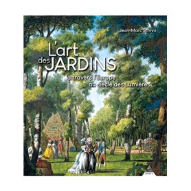 L'art des jardins à travers l'Europe au siècle des Lumières